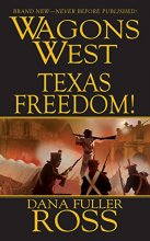 Cover art for Wagons West: Texas Freedom