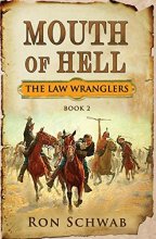 Cover art for Mouth of Hell (The Law Wranglers)