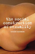 Cover art for The Social Construction of Sexuality (Contemporary Societies Series)