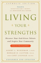 Cover art for Living Your Strengths - Discover Your God-given Talents And Inspire Your Community