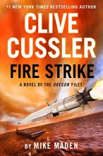 Cover art for Clive Cussler Fire Strike (The Oregon Files)