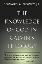 Cover art for Knowledge of God in Calvin's Theology, 3rd Ed.