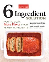 Cover art for 6 Ingredient Solution: How to Coax More Flavor from Fewer Ingredients