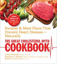 Cover art for The Great Cholesterol Myth Cookbook: Recipes and Meal Plans That Prevent Heart Disease--Naturally