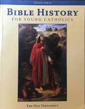 Cover art for Bible History for Young Catholics: The Old Testament