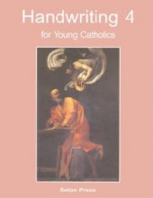 Cover art for Handwriting 4 for Young Catholics - Seton Grade 4