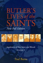 Cover art for Butler's Lives of the Saints: New Saints And Blesseds, Vol. 1