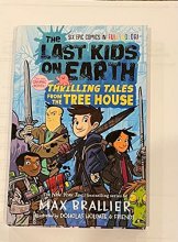 Cover art for The Last Kids on Earth: Thrilling Tales from the Tree House