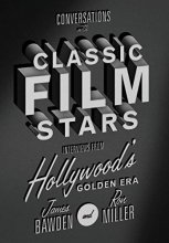 Cover art for Conversations with Classic Film Stars: Interviews from Hollywood's Golden Era (Screen Classics)