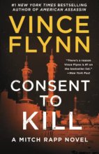 Cover art for Consent to Kill: A Thriller (Mitch Rapp Novel, A)