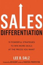 Cover art for Sales Differentiation: 19 Powerful Strategies to Win More Deals at the Prices You Want