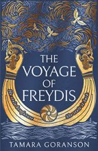 Cover art for The Voyage of Freydis: An epic new feminist retelling and debut novel of Viking adventure and forbidden love (The Vinland Viking Saga) (Book 1)