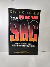 Cover art for The New SBC: Fundamentalism's Impact on the Southern Baptist Convention