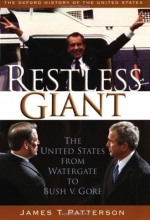 Cover art for Restless Giant: The United States from Watergate to Bush vs. Gore (Oxford History of the United States, vol. 11)