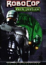Cover art for RoboCop: Prime Directives - Dark Justice