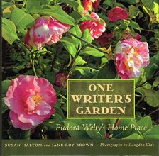 Cover art for One Writer’s Garden: Eudora Welty’s Home Place