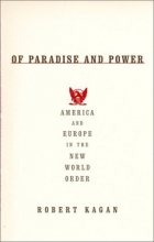 Cover art for Of Paradise and Power: America and Europe in the New World Order