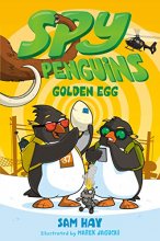 Cover art for Spy Penguins: Golden Egg (Spy Penguins, 3)