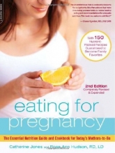 Cover art for Eating for Pregnancy: The Essential Nutrition Guide and Cookbook for Today's Mothers-to-Be