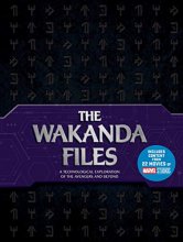 Cover art for The Wakanda Files: A Technological Exploration of the Avengers and Beyond - Includes Content from 22 Movies of MARVEL Studios