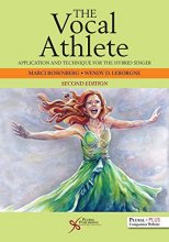 Cover art for The Vocal Athlete: Application and Technique for the Hybrid Singer, Second Edition