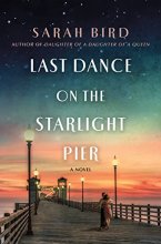Cover art for Last Dance on the Starlight Pier: A Novel