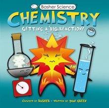 Cover art for Chemistry: Getting a Big Reaction! (Basher Science)