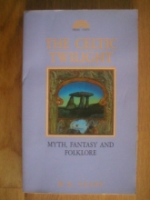 Cover art for The Celtic Twilight: Myth, Fantasy and Folklore