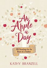 Cover art for An Apple a Day: 365 Devotions for the Heart of a Teacher