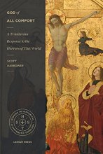 Cover art for God of All Comfort: A Trinitarian Response to the Horrors of This World (Studies in Historical and Systematic Theology)