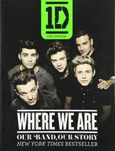 Cover art for One Direction: Where We Are: Our Band, Our Story: 100% Official