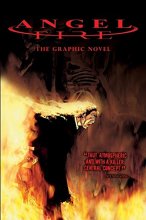 Cover art for Angel Fire: The Graphic Novel
