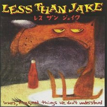 Cover art for Losers, Kings and Things We Don't Understand by Less Than Jake (1998-04-28)