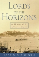 Cover art for Lords of the Horizons: A History of the Ottoman Empire