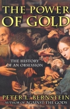 Cover art for The Power of Gold: The History of an Obsession