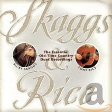 Cover art for Skaggs & Rice: The Essential Old-Time Country Duet Recordings