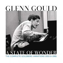 Cover art for Glenn Gould - A State of Wonder - The Complete Goldberg Variations 1955 & 1981