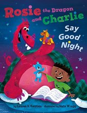 Cover art for Rosie the Dragon and Charlie Say Good Night