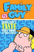 Cover art for Family Guy Book 3: Books Don't Taste Very Good