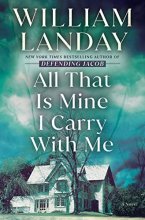 Cover art for All That Is Mine I Carry With Me: A Novel