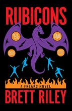 Cover art for Rubicons: A Freaks Novel (Freaks, 3)