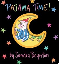 Cover art for Pajama Time!: Oversized Lap Board Book (Boynton on Board)