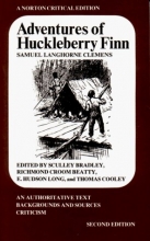 Cover art for Adventures of Huckleberry Finn: An Authoritative Text, Backgrounds and Sources, Criticism