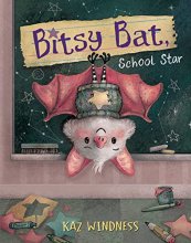 Cover art for Bitsy Bat, School Star (The Bitsy Bat Series)