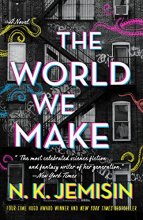 Cover art for The World We Make: A Novel (The Great Cities, 2)