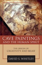 Cover art for Cave Paintings and the Human Spirit: The Origin of Creativity and Belief