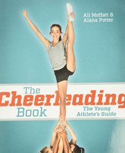 Cover art for The Cheerleading Book: The Young Athlete's Guide