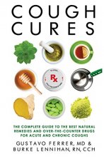 Cover art for Cough Cures: The Complete Guide to the Best Natural Remedies and Over-the-Counter Drugs for Acute and Chronic Coughs