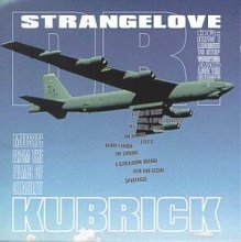 Cover art for Dr. Strangelove: Music From The Films Of Stanley Kubrick (Film Score Anthology)