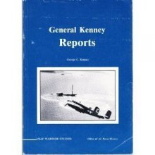 Cover art for General Kenney Reports: A Personal History of the Pacific War (USAF Warrior Studies)